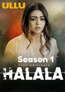 Halala (2019) Ullu Hindi Season 1