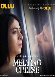 Melting Cheese (2019) Hindi Ullu