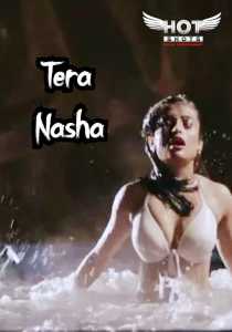 Tera Nasha (2020) HotShots