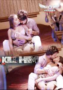 Kill Him (2020) Hindi HotShots