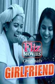 Girlfriend Flizmovies (2020) Episode 2 Bengali