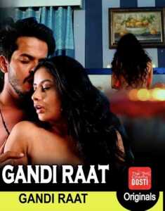 Gandi Raat (2019) CinemaDosti Hindi