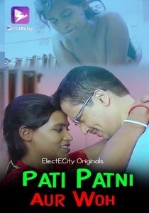 Pati Patni Aur Woh (2020) Episode 1 ElectECity