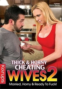 Thick And Horny Cheating Wives 2 (2019)