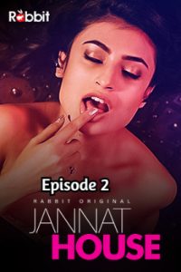 Jannat House (2020) RabbitMovies Episode 2