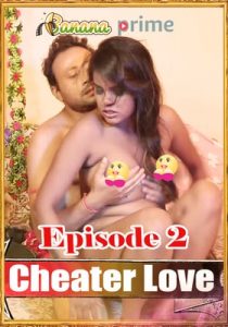 Cheater Love (2020) BananaPrime Episode 2