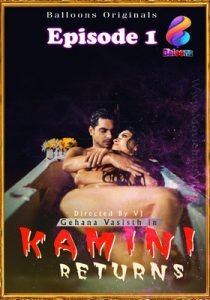 Kamini Returns 2020 Balloons Hindi Episode 1