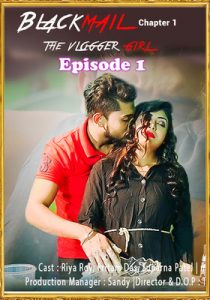 Blackmail 2021 Lovemovies Hindi Episode 1