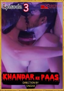 Khandar ke Paas 2020 EightShots Episode 3