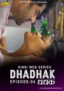 Dhadhak 2021 Boommovies Hindi Episode 4