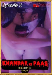 Khandar ke Paas 2020 EightShots Episode 2