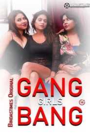 Gang Girl Bang 2021 BindasTimes