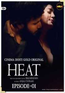 Heat 2021 CinemaDosti Episode 1