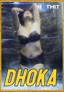 Dhoka 2021 HotHit Hindi