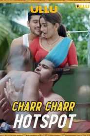 Charr Charr (Hotspot) 2021 Hindi Ullu