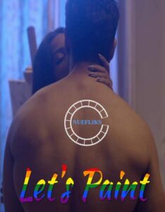 Lets Paint (2020) Nuefliks Hindi Episode 1