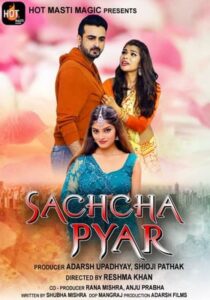 Sachcha Pyar 2022 HotMasti Episode 1