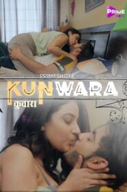 Kunwara 2022 PrimeShots Episode 1