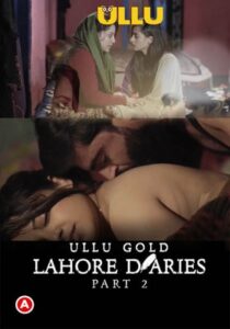 Lahore Diaries (Part 2) 2022 Hindi Ullu