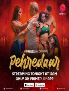 Pehredaar 2022 Hindi PrimePlay Season 1 Episode 1
