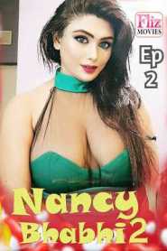Nancy Bhabhi 2 (2020) Episode 2 Flizmovies Hindi