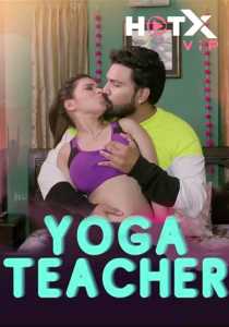 Yoga Teacher 2022 HotX Hindi