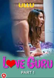 Love Guru Part 1 2022 Hindi Ullu