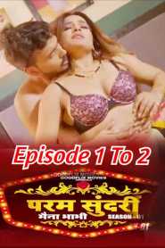 Param Sundari 2022 Goodflixmovies Hindi Episode 1 To 2 