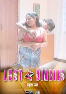 Lust Diaries Pehla Pyar 2023 Season 1 WooW Hindi