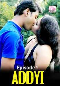 Addyi (2020) Episode 1 Flizmovies Hindi