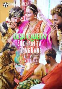 Desi Queen Sucharita GangBang (2022) Bindastimes