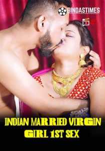 Indian Married virgin Girl 1st Sex 2023 Bindastimes