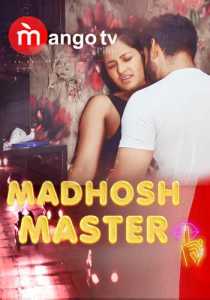 Madhosh Master 2022 Hindi MangoTV