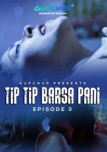 Tip Tip Barsa Pani 2020 Episode 3 GupChup Hindi