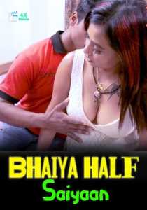 Bhaiya Half Saiyaan (2023) XPrime UNCUT Hindi