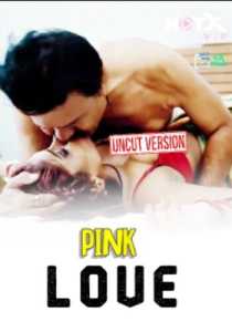 Pink Love (2023) Hindi Hotx