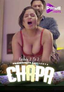 Chapa 2023 PrimeShots Episode 2 To 3 Hindi