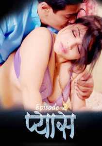 Pyaas 2023 Episode 2 DreamsFilms Hindi